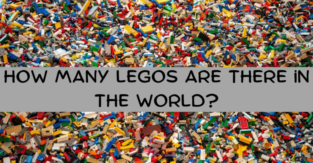 How Many Legos Are There in the World?